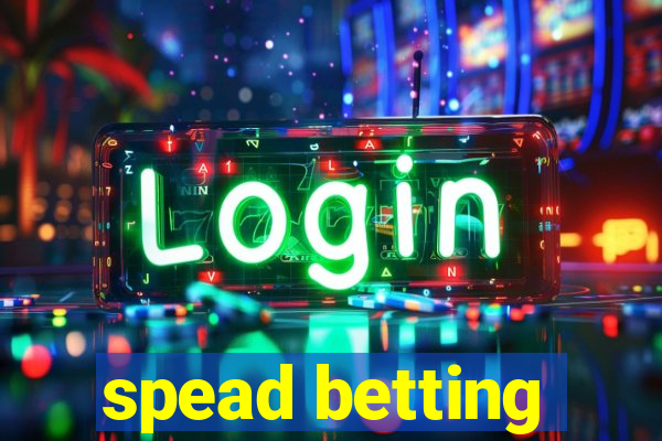 spead betting